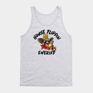 House Flippin Sheriff Tank Top